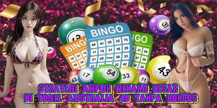 Strategi Ampuh Menang Besar di Togel Australia 4D Tanpa Boncos